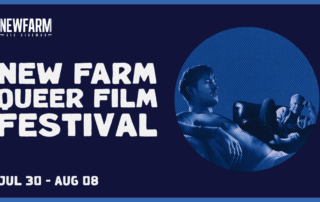 Win tickets to New Farm Queer Film Festival 2026